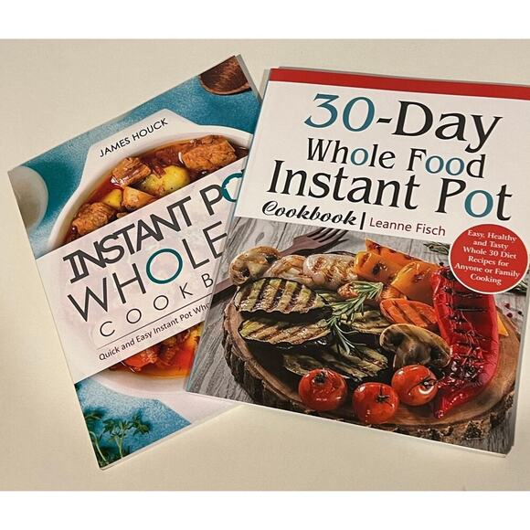 Bundle of 2 Whole 30 Instant Pot Cookbooks - Picture 1 of 8